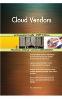 Cloud Vendors A Complete Guide - 2019 Edition