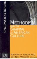 Methodism and the Shaping of American Culture