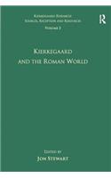 Volume 3: Kierkegaard and the Roman World