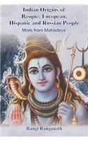 Indian Origins of Basque, European, Hispanic and Russian People - More from Mahadeva