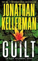 Guilt (Alex Delaware series, Book 28): A compulsively intriguing psychological thriller(Alex Delaware)