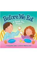 Before We Eat: A Thank You Prayer