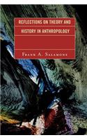 Reflections on Theory and History in Anthropology