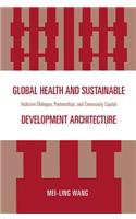 Global Health and Sustainable Development Architecture