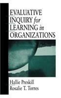 Evaluative Inquiry for Learning in Organizations