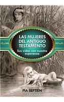 Las Mujeres del Antiguo Testamento