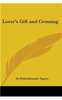 Lover's Gift and Crossing