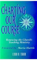 Charting Our Course