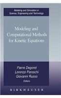 Modeling and Computational Methods for Kinetic Equations