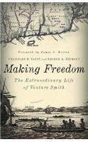 Making Freedom
