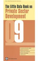 Little Data Book on Private Sector Development 2009