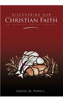 Discovering Our Christian Faith