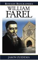 William Farel Bitesize Biography