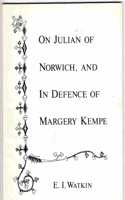 On Julian of Norwich, and in Defence of Margery Kempe