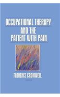 Occupational Therapy and the Patient With Pain