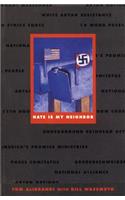 Hate is My Neighbor
