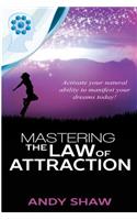 Mastering The Law of Attraction