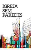Igreja Sem Paredes