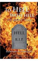 To Hell With Hell