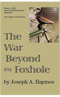 The War Beyond My Foxhole