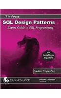 SQL Design Patterns: Expert Guide to SQL Programming