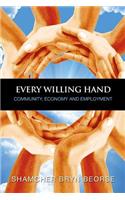 Every Willing Hand