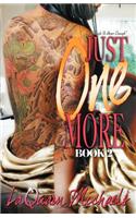 Just One More 2