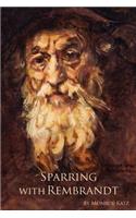 Sparring with Rembrandt