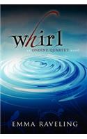 Whirl (Ondine Quartet Book 1)