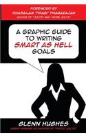 A Graphic Guide to Writing SMART as Hell Goals!