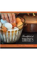 Breakfast at Timothy's