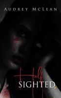 Half-Sighted