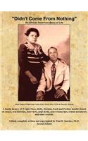 Didn't Come from Nothing: An African-American Story of Life, Second Edition