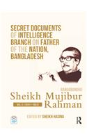Secret Documents of Intelligence Branch on Father of The Nation, Bangladesh: Bangabandhu Sheikh Mujibur Rahman