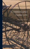 Cumberland Farm Life