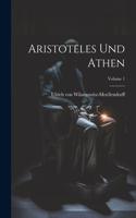 Aristoteles und Athen; Volume 1