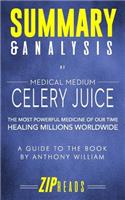 Summary & Analysis of Medical Medium Celery Juice