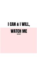 I Can And I Will, Watch Me 2020 Diary