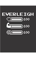 Everleigh: Pixel Retro Game 8 Bit Design Blank Composition Notebook College Ruled, Name Personalized for Girls & Women. Gaming Desk Stuff for Gamer Girls. Funn