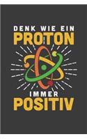 Denk wie ein Proton immer positiv