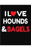 I Love Hounds & Bagels: College Ruled Composition Writing Notebook Journal