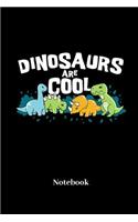 Dinosaurs Are Cool Notebook: Liniertes Notizbuch für Dinosaurier, Urzeit und Fossilien Fans - Notizheft, Klatte für Männer, Frauen und Kinder