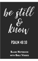 Be still and know Psalm 46