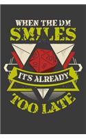 When The DM Smiles It's Already Too Late
