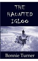 The Haunted Igloo