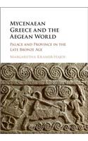 Mycenaean Greece and the Aegean World