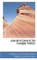 Juan de La Cueva Et Son 'Exemplar Po Tico'