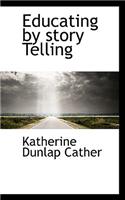 Educating by story Telling