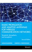 Radio Propagation and Adaptive Antennas for Wireless Communication Networks