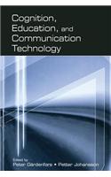 Cognition, Education, and Communication Technology